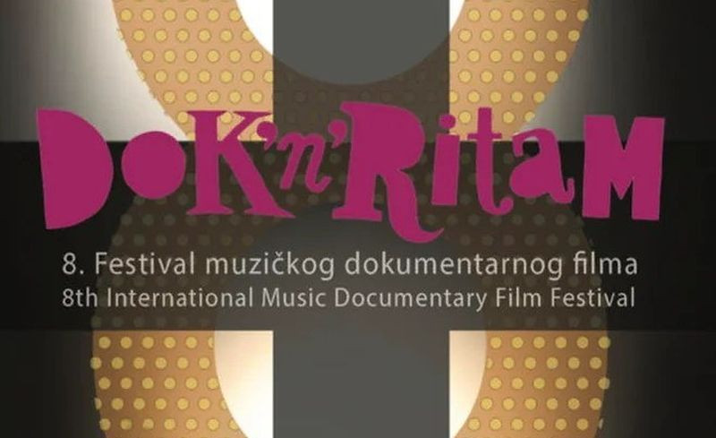 8. Festival muzičkog dokumentarnog filma Dok’n’Ritam