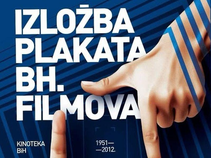 Kinoteka BiH i BKC: Izložba plakata bh. filmova 1951–2012.